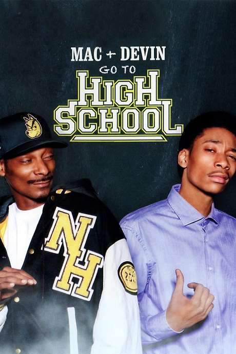 Mac & Devin Go to High School